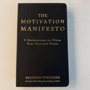 The Motivation Manifesto Book By Brendan Burchard